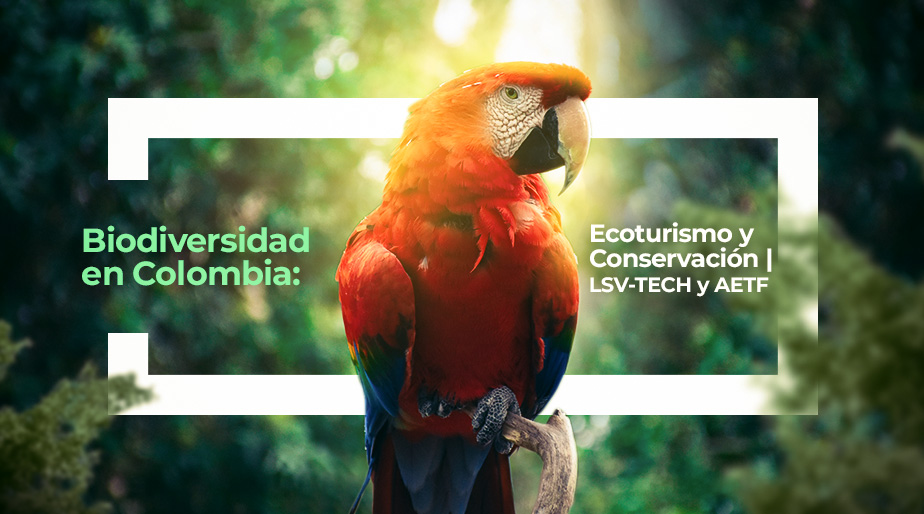 Preservación de la biodiversidad colombiana. Fondo de Conservación del Amazonas (AETF)